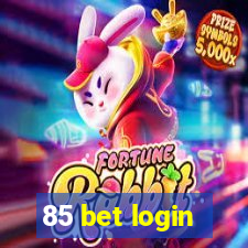 85 bet login